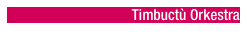 Timbuctù Orkestra