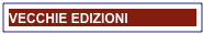VECCHIE EDIZIONI